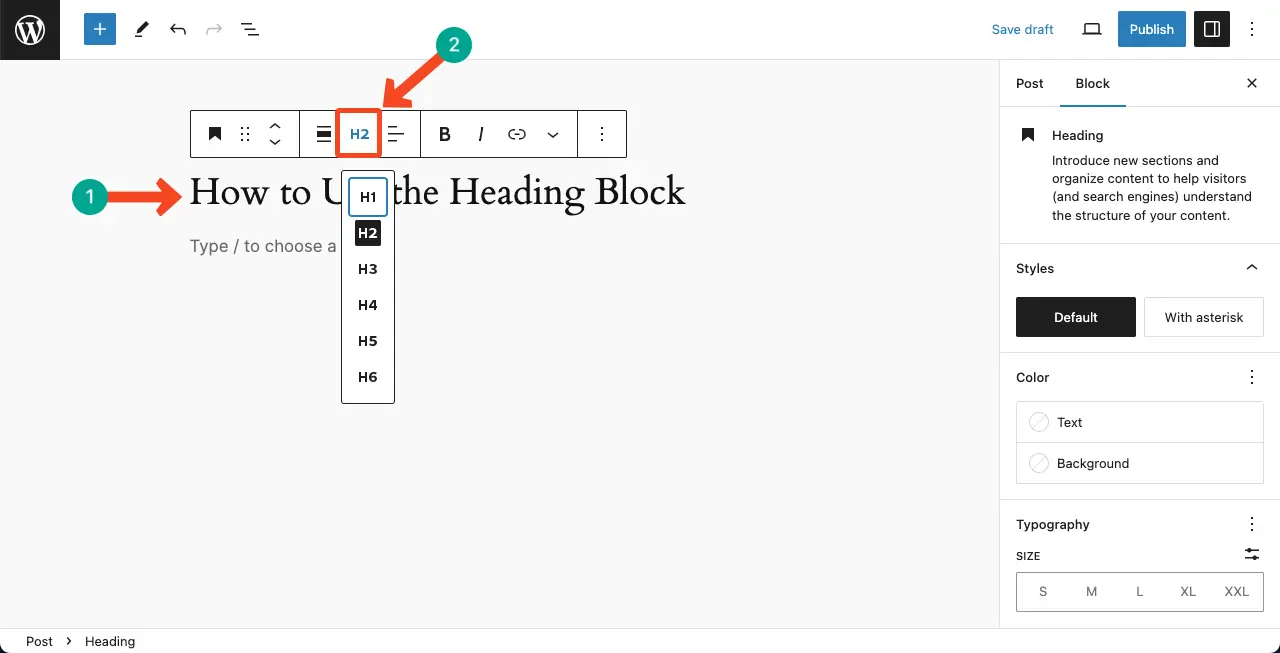 Type your desired content to the heading block area