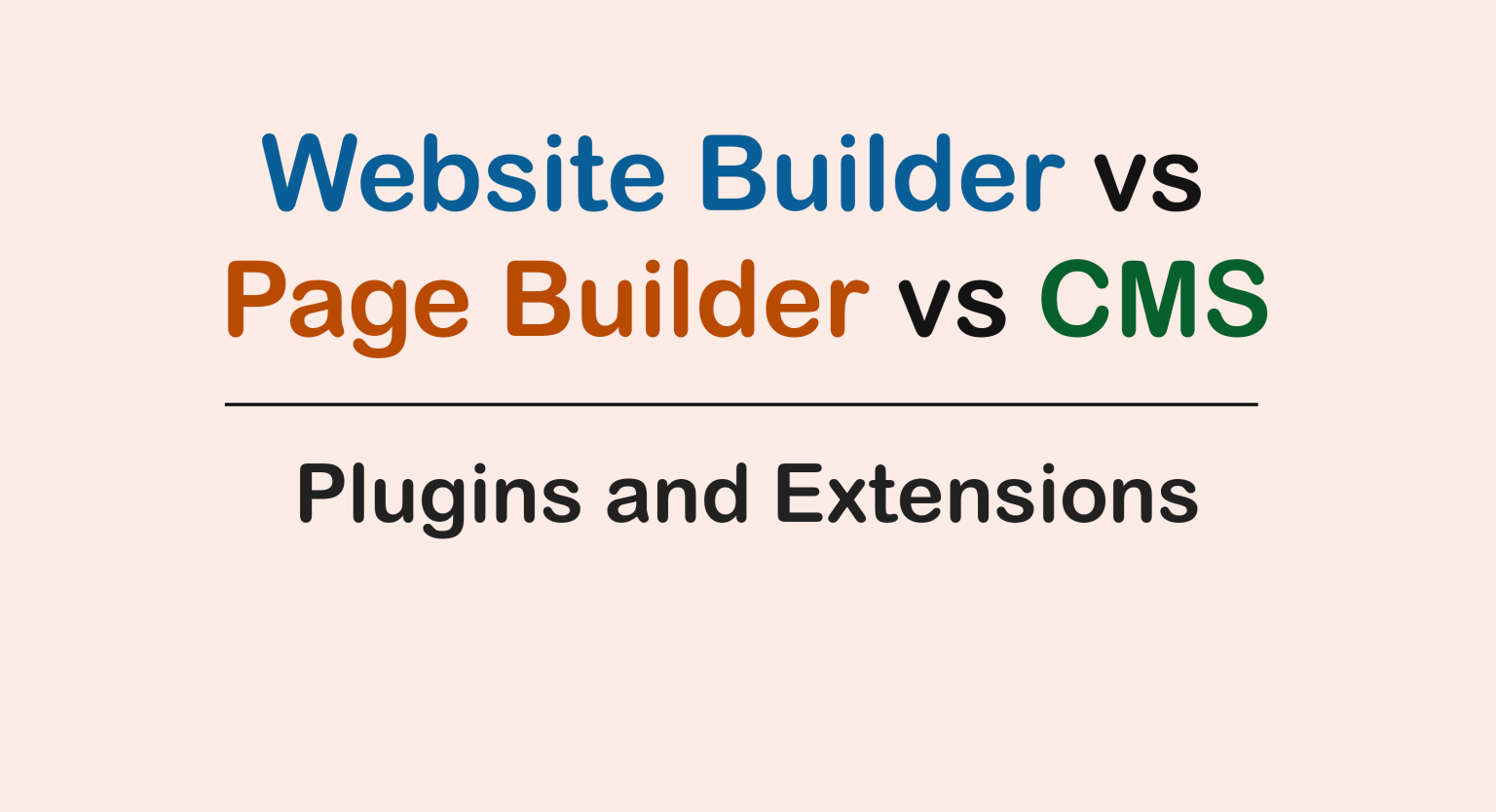 Website Builder vs Page Builder vs CMS: Plugins and Extensions